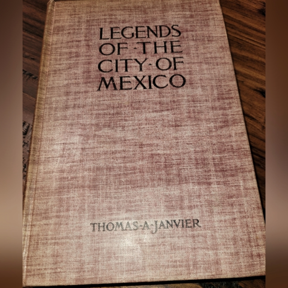 LEGENDS OF THE CITY OF MEXICO.